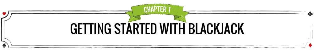 Getting Started with blackjack chapter 1