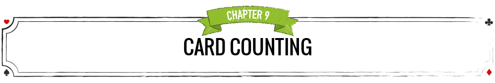 Card Counting chapter 9